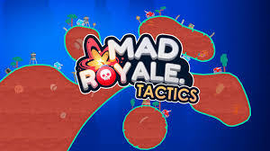 Mad Royale Tactics Game